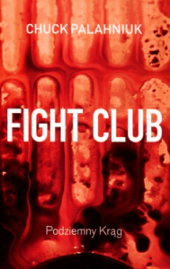 Fight Club. Podziemny Krąg - Chuck Palahniuk