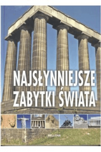 Najsłynniejsze zabytki świata - Praca zbiorowa