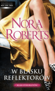 W blasku reflektorów - Nora Roberts