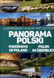 Ilustrowany album trzyjęzyczny polsko-angielsko-niemiecki. Panorama polski - Praca zbiorowa