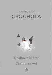 Osobowość ćmy Zielone drzwi - Katarzyna Grochola