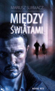 Między światami - Mariusz Surmacz