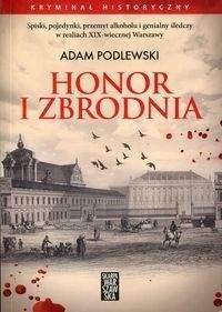 Honor i zbrodnia - Adam Podlewski