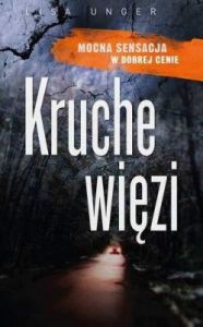 Kruche Więzi Wyd. Kieszonkowe - Lisa Unger