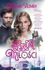 Imperium miłości Tom 1 - Nermin Bezmen