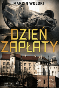 Dzień zapłaty - Marcin Wolski