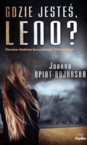 Gdzie jesteś, Leno? - Joanna Opiat-Bojarska