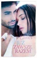 Już zawsze razem - Abbi Glines