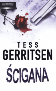 Ścigana - Tess Gerritsen