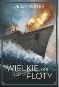 Wielkie dni małej floty