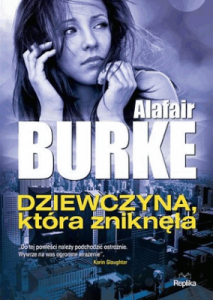 Dziewczyna, która zniknęła. - Alafair Burke