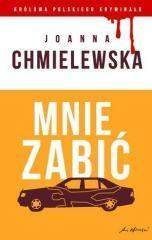 Mnie zabić Tom 39 - Joanna Chmielewska