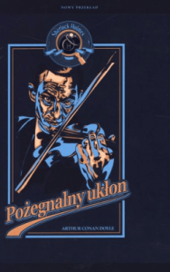 Sherlock Holmes. Pożegnalny ukłon - Arthur Conan Doyle