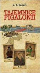 Tajemnice Pigalonii - J. Renert