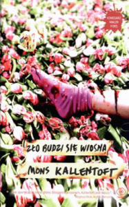 Zło budzi się wiosną. - Mons Kallentoft