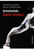 Smoleńsk. Zapis śmierci