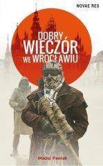 Dobry wieczór we Wrocławiu - Maciej Pawlak