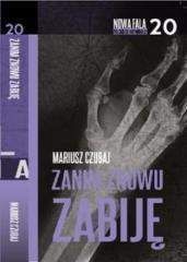 Zanim znowu zabiję - Czubaj Mariusz