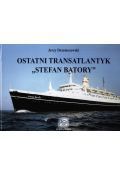 Ostatni transatlantyk "Stefan Batory"