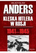 Klęska Hitlera w Rosji 1941-1945