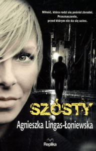 Szósty - Agnieszka Lingas-Łoniewska