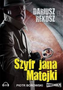 Szyfr Jana Matejki - Dariusz Rekosz