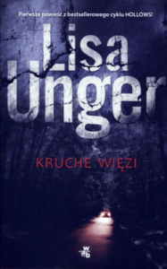 Kruche więzi - Lisa Unger