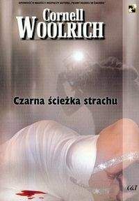 Czarna ścieżka strachu - Cornell Woolrich