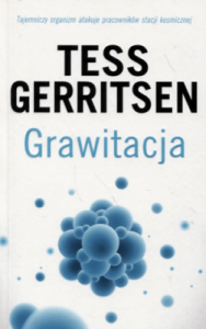 Grawitacja - Tess Gerritsen