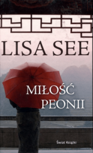 Miłość Peonii - Lisa See