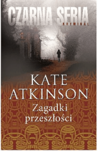 Zagadki przeszłości - Kate Atkinson