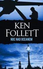 Noc nad oceanem - Ken Follett