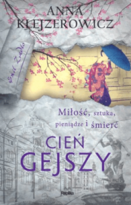 Cień gejszy - Anna Klejzerowicz