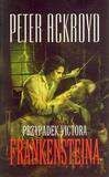 Przypadek Victora Frankensteina - Peter Ackroyd