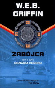 Odznaka honoru. Tom 5. Zabójca - W.E.B. Griffin