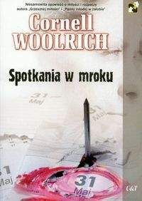 Spotkania w mroku - Cornell Woolrich