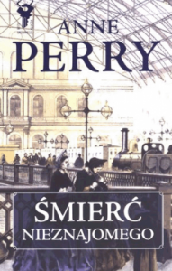 Śmierć nieznajomego. - Anne Perry