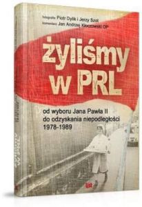 Żyliśmy W Prl - Praca zbiorowa