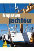 Naprawa jachtów Wyd. I