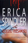 Złodziej tożsamości. - Erica Spindler