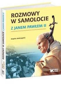 Rozmowy w samolocie z Janem Pawłem II . -10% - Angela Ambrogetti