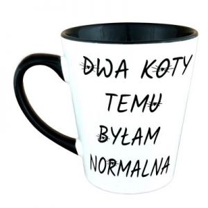 Kubek Dwa Koty Temu Byłam Normalna