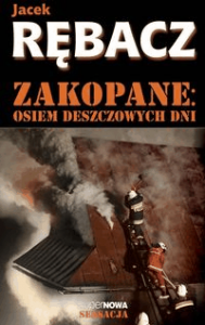 Zakopane Osiem deszczowych dni. - Jacek Rębacz