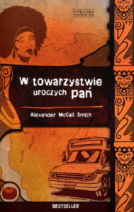 W towarzystwie uroczych pań - McCall Smith Alexander