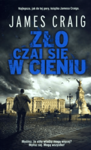Zło czai się w cieniu - James Craig
