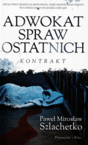 Adwokat spraw ostatnich - Szlachetko Paweł Mirosław