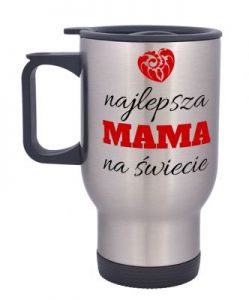 Kubek Termiczny Najlepsza Mama Na Świecie - prezent dla mamy