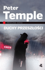 Duchy przeszłości - Peter Temple