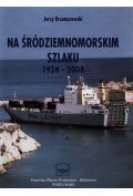 Na śródziemnomorskim szlaku 1924-2008