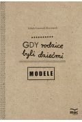 Gdy rodzice byli dziećmi Modele